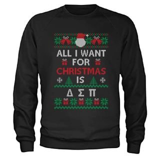Delta Sigma Pi All I Want For Christmas Crewneck