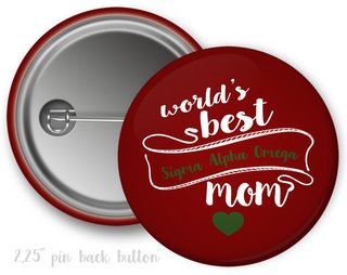 Sigma Alpha Omega World's Best Mom Button