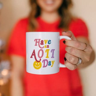 Alpha Omicron Pi Have A Day Coffee Mug
