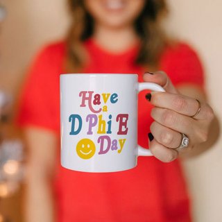 Delta Phi Epsilon Have A Day Coffee Mug