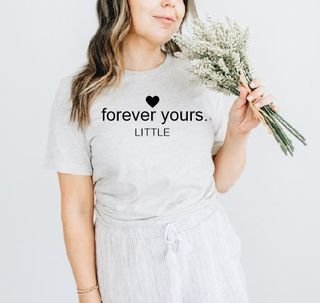 Forever Yours Big / Little Sister T-shirt