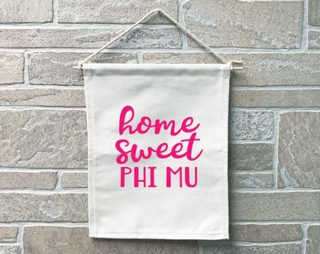 Phi Mu Home Sweet Home Banner