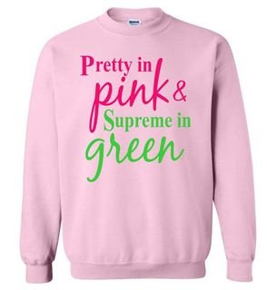 Pretty in Pink - Supreme in Green Sweatshirt