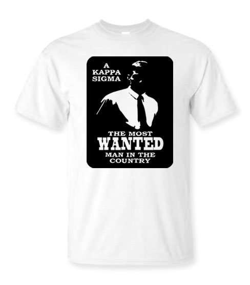 A Sigma The Most Wanted Man In The Country T-Shirt SALE $20.00. - Greek Gear®