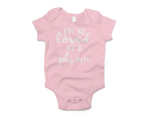 Phi Mu I'm So Loved Baby Outfit Onesie
