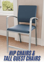 Hip Chairs and <br>Tall Guest Chairs