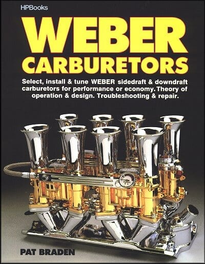 Weber Carburetors: Select, Install, Tune