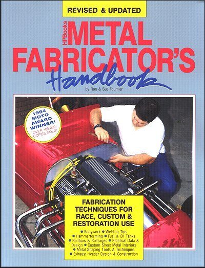 Metal Fabricator's Handbook: Race, Custom, Restoration