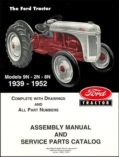 Ford Tractor Assembly Manual And Service Parts Catalog Models 9n 2n 8n 1939 1952