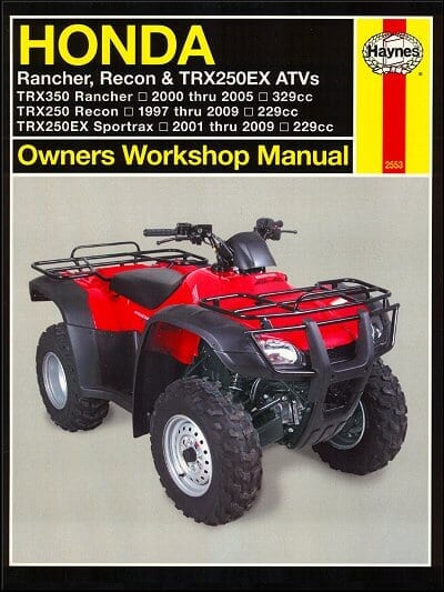 Honda TRX350 Rancher, TRX250 Recon, TRX250 Sportrax ATV Repair Manual 1997-2009