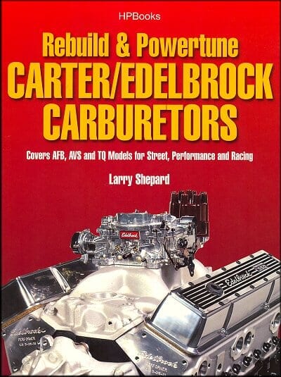 Rebuild and Powertune Carter/Edelbrock Carburetors