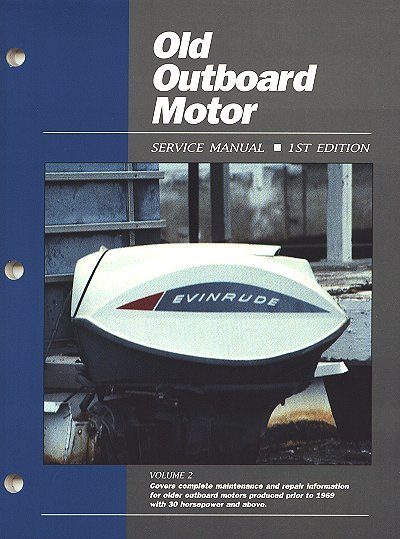 Old Outboard Motor Repair Manual, 30HP & Above, Pre-1969 | Clymer