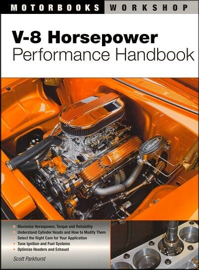 V-8 Horsepower Performance Handbook: Block, Crank, Heads, Pistons, Valves, Camshaft, etc.