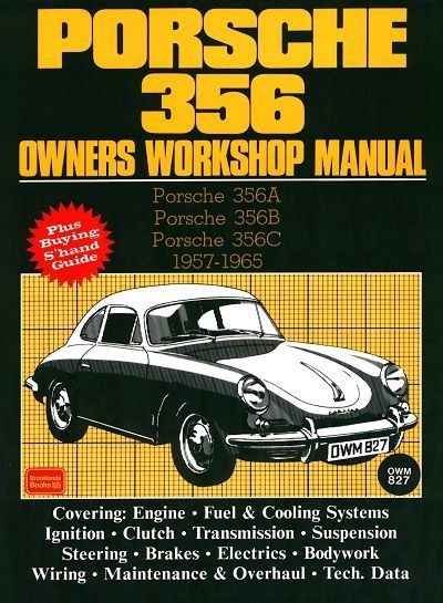 1957-1965 Porsche 356A, 356B, 356C Owners Workshop Manual