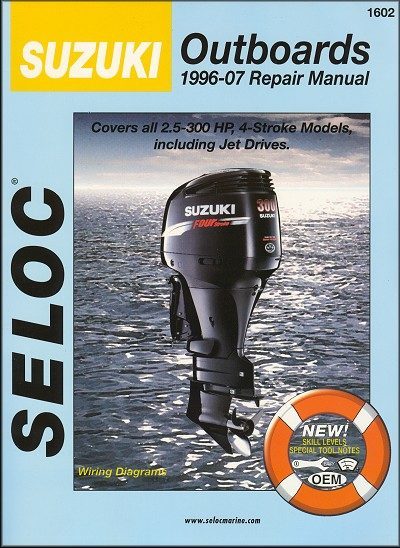 Suzuki 2.5HP to 300HP 4-Stroke Outboard Repair Manual 1996-2007