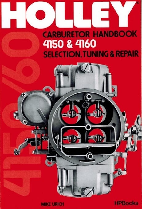 Holley 4150, 4160 Carburetor Handbook