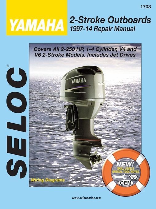Yamaha Outboard Repair Manual 2250 HP 2Stroke 19972014 Seloc