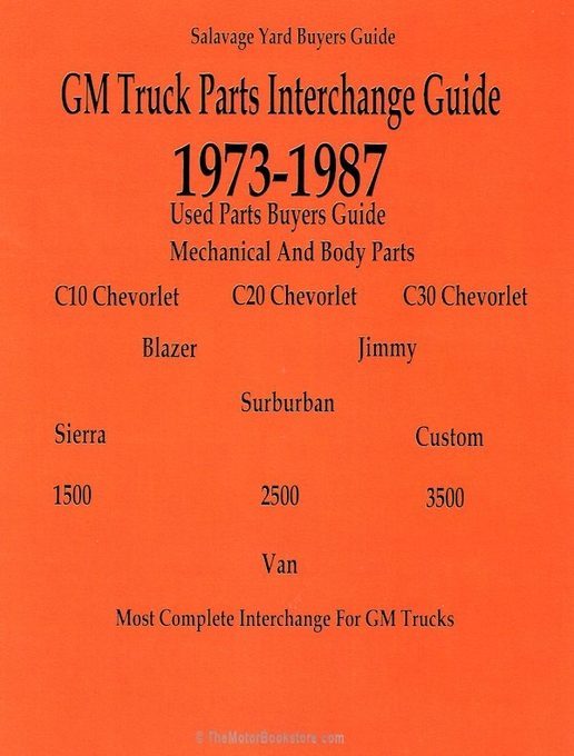 GMC and Chevy Truck Parts Interchange Guide 1973-1987