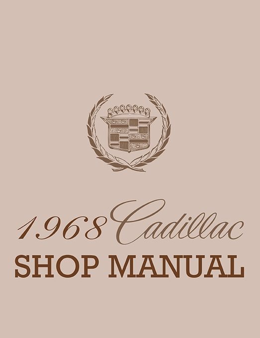 1968 Cadillac OEM Factory Shop Repair Manual Reprint by Detroit Iron