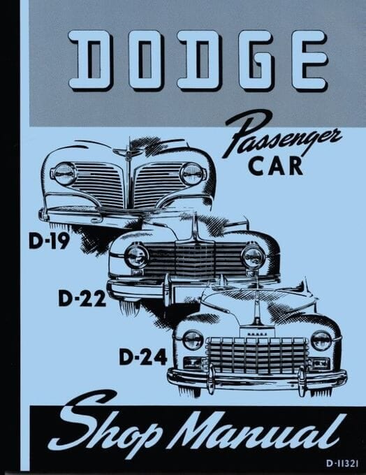 Dodge D-19, D-22, D-24 Passenger Car Shop Manual 1941-1948