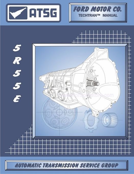 Ford 5R55E Transmission Rebuild Manual 1997 & Up
