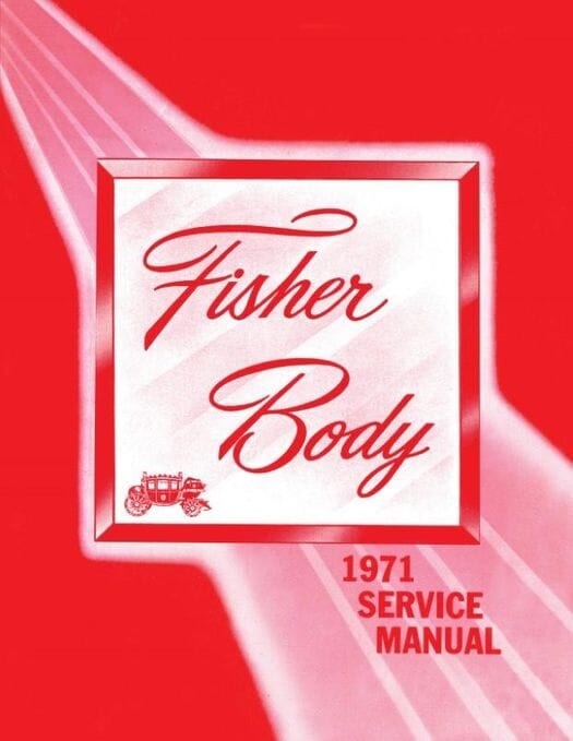 1971 Fisher Body Service Manual - For All Body Styles (Except \