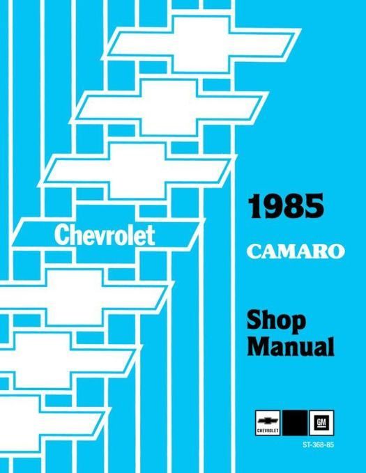1985 Chevy Camaro Shop Manual