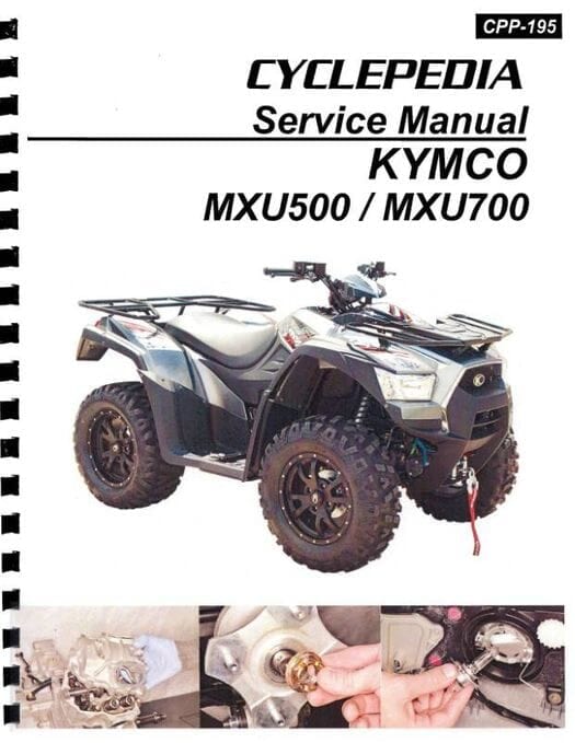 KYMCO MXU 500i / 700i ATV Service Manual: 2013-2017