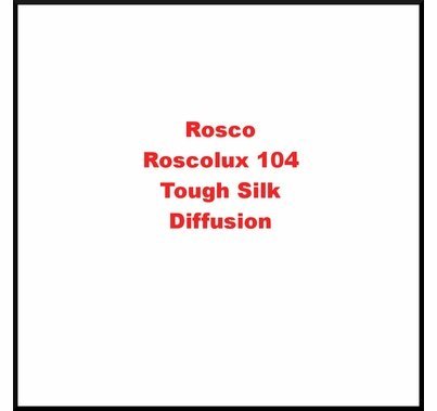 Rosco Roscolux 104 Tough Silk Diffusion Gel Filter Sheet 20"x24"